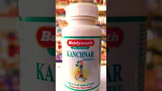 KANCHNAR GUGGULU Benefits  Useful in all types of cyst healthybenefits  ayurvedicnuske [upl. by Otrepur]