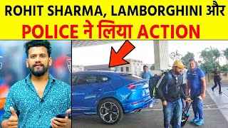 Rohit Sharma के खिलाफ लिया गया बड़ा Action Lamborghini की speed पड़ी भारी Fans हुए निराश [upl. by Lipsey430]