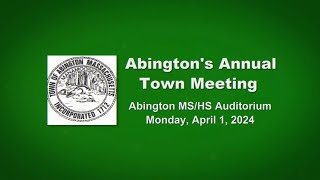 Abington Annual Town Meeting April 1 2024 [upl. by Pomfret]