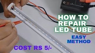 How to repair LED tube light  Easy method [upl. by Lecroy810]