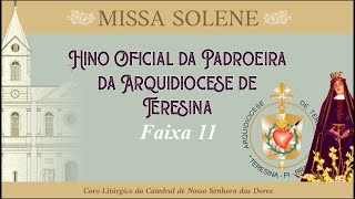 Hino da Padroeira  Coral da Catedral de Teresina  Missa da Padroeira Nossa Senhora das Dores [upl. by Haven]