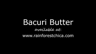 Bacuri Butter  Hair and Skin Care [upl. by Skricki]