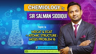 MDCAT amp ECAT  Atomic Structure  MCQs Problem 16 [upl. by Capriola]