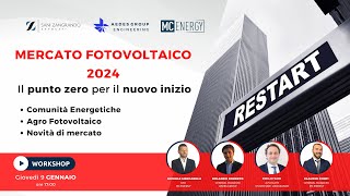 Mercato Fotovoltaico 2024 Il punto Zero per il Nuovo Inizio [upl. by Major574]