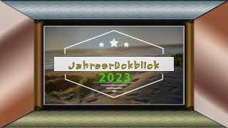 Jahresrückblick 2023 [upl. by Anagnos886]