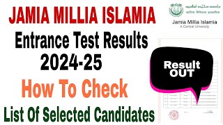 Jamia Millia Islamia Entrance Exam Result 202425 how to check Jamia Entrance exam result 2024 [upl. by Aldwin720]