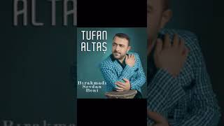 Tufan altaş bırakmadı sevdan beni [upl. by Aihseket]