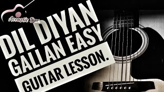 Dil diyan gallan  Tiger Zinda hai  Acoustic Dev  easy guitar lesson for everyone [upl. by Sharon]