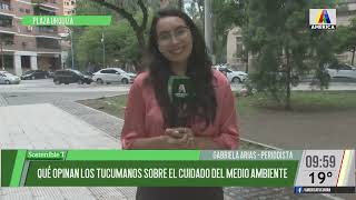 Qué opinan los tucumanos sobre el cuidado del medio ambiente desde plaza Urquiza [upl. by Macario]