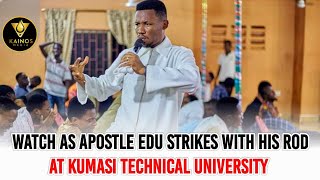 Watch as Apostle Edu Strikes With His Rod at Kumasi Technical University 🔥🔥🔥🔥 [upl. by Assen]