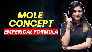 Mole Concept Class 11  Emperical Formula Physical Chemistry  JEE amp NEET [upl. by Jagir]