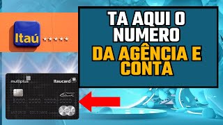 COMO SABER ONDE FICA AGÃŠNCIA E CONTA NO CARTÃƒO ITAU COMO SABER O NUMERO DA CONTA NO CARTAO ITAÃš [upl. by Esinek]