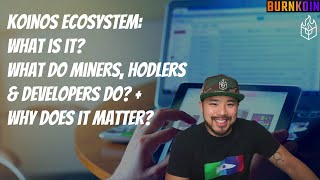 Koinos What is it what do miners hodlers and developers do and why does it matter [upl. by Lebar]