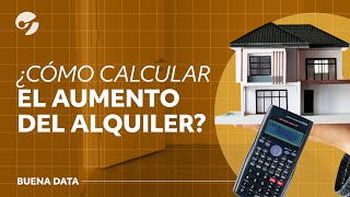 CÓMO calcular el AUMENTO del ALQUILER  BUENA DATA [upl. by Nyved384]