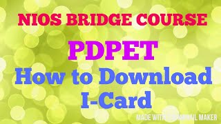 Download NIOS PDPET Bridge Course IDCard [upl. by Clinton]