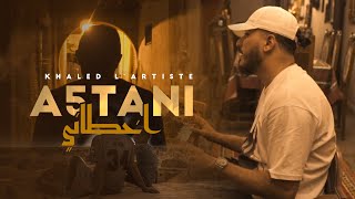 Khaled L’artiste  A5tani Official Music Video  اخطاني [upl. by Prince]