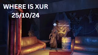 Where is Xur 251024 DESTINY 16 RECOMMEDED GETTING [upl. by Dallas]