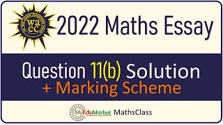 WAEC 2022 Mathematics Essay Question 11b Solution  MyEduMarket [upl. by Rosenstein661]