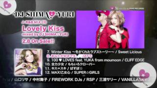 DJ SHIMA☆YURI  JRampB MIX CD 「Lovely Kiss mixed by DJ SHIMA☆YURI」 [upl. by Annayhs212]