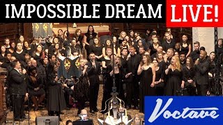 The Impossible Dream LIVE  Voctave Symphony Cover [upl. by Lucina]