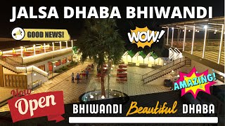 Newly Open Beautiful Dhaba In Bhiwandi quotJalsa Dhabaquot [upl. by Landbert207]