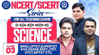 NCERTSCERT Science Class 3 For All Teaching Exam By Sachin Academy Live 330pm [upl. by Airamahs999]