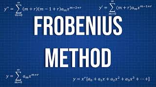 Frobenius Method [upl. by Lleinnad]