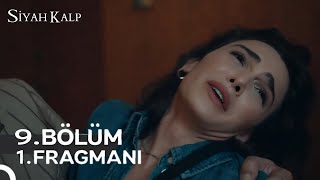 Siyah Kalp 9Bölüm 1Fragman  Affet Bizi Anne [upl. by Balduin168]