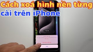 Cách xoá hình nền từng cài trên iPhone [upl. by Natfa]