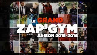 Le Grand ZapGym  saison 20152016 [upl. by Ninnetta]