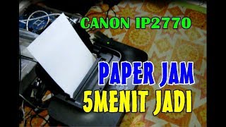 IP2770 PAPER JAM 5MENIT JADI [upl. by Eads]