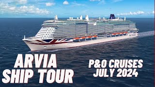 PampO CRUISES ARVIA FULL SHIP TOUR  RESTAURANTS ENTERTAINMENT VENUES amp MORE [upl. by Kerin741]