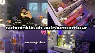 Schminktisch aufräumen  Tour 🎀🌟 schminktisch tour cleaning [upl. by Seena]