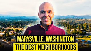 The 6 TOP NEIGHBORHOODS in MARYSVILLE WA  Moving to Seattle [upl. by Lebazi]