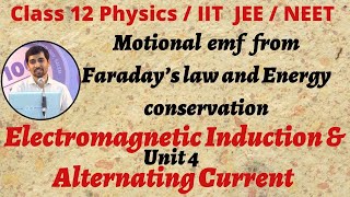 12th Physics Motional emf from Faraday’s law Electromagnetic Induction amp Alternating Current Part 15 [upl. by Adrial]