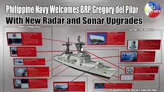 Philippine Navy Welcomes BRP Gregory del Pilar with New Radar and Sonar Upgrades [upl. by Richer404]