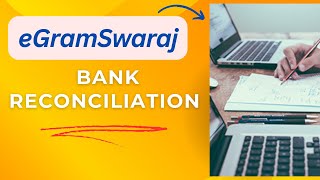 eGramSwaraj Bank Reconciliation [upl. by Joacimah]