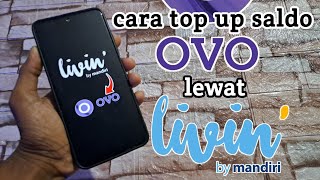 cara top up saldo ovo lewat livin by mandiri mudah banget [upl. by Sadirah]