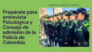 Prepárate para entrevista Psicológica y Consejo de admisión de la Policía de Colombia [upl. by Scurlock296]