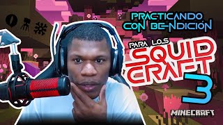 Practico MINECRAFT para los SQUID CRAFT GAMES 3  si mejoramos [upl. by Deron]