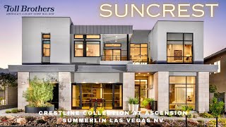 SUNCREST  ASCENSION  CRESTLINE COLLECTION  SUMMERLIN  LAS VEGAS NV tollbrothers [upl. by Yniatirb]