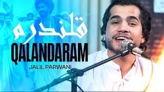 Jalil Parwani  Qalandaram 4K جلیل پروانی  قلندرم [upl. by Acisseg895]