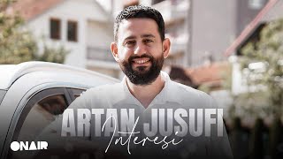 Artan Jusufi  INTERESI [upl. by Yarled]