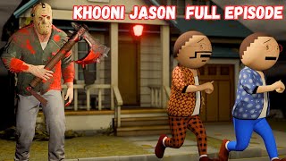 Gulli Bulli Aur Khooni Jason Full Episode  Khooni Jason Horror Story  MAKEJOKEHORROR [upl. by Richman729]