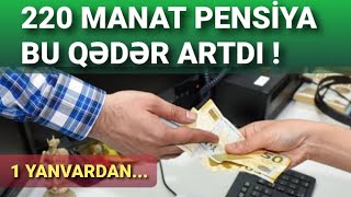 220 Manat Yaşa Görə Pensiya Bu Qədər Artdı PENSİYA ARTIMI 2025 [upl. by Dlarej33]