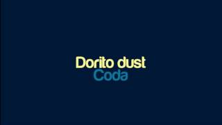 Coda  Dorito dust [upl. by Aseek370]