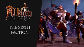 Albion Online  The Sixth Faction [upl. by Heintz849]