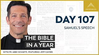 Day 107 Samuels Speech — The Bible in a Year with Fr Mike Schmitz [upl. by Fiedler446]