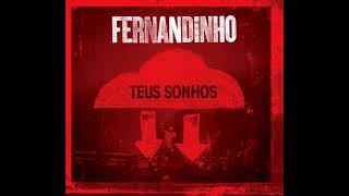 FERNANDINHO  TEUS SONHOS  2012 CD COMPLETO [upl. by Briant]