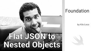 Flat JSON To Nested Objects  Swift 4 Xcode 10 [upl. by Indyc865]